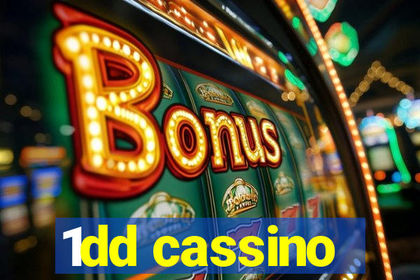 1dd cassino